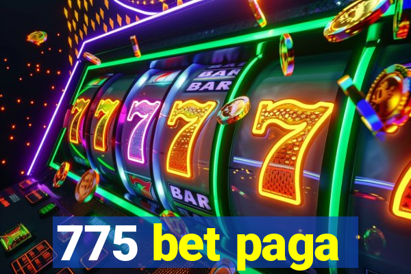 775 bet paga